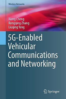 E-Book (pdf) 5G-Enabled Vehicular Communications and Networking von Xiang Cheng, Rongqing Zhang, Liuqing Yang