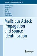 E-Book (pdf) Malicious Attack Propagation and Source Identification von Jiaojiao Jiang, Sheng Wen, Bo Liu