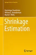 E-Book (pdf) Shrinkage Estimation von Dominique Fourdrinier, William E. Strawderman, Martin T. Wells