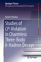 E-Book (pdf) Studies of CP-Violation in Charmless Three-Body b-Hadron Decays von Daniel O'Hanlon