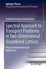 eBook (pdf) Spectral Approach to Transport Problems in Two-Dimensional Disordered Lattices de Evdokiya Georgieva Kostadinova