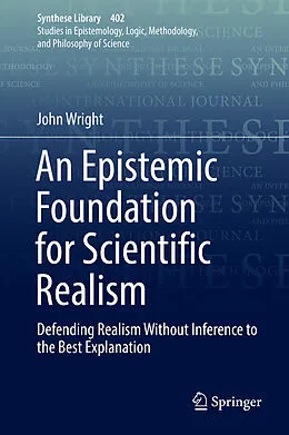 E-Book (pdf) An Epistemic Foundation for Scientific Realism von John Wright