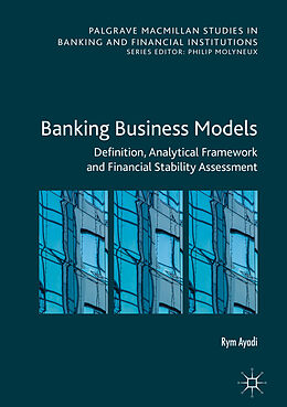 Livre Relié Banking Business Models de Rym Ayadi