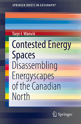 E-Book (pdf) Contested Energy Spaces von Tarje I. Wanvik
