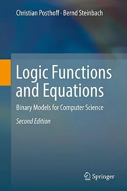 E-Book (pdf) Logic Functions and Equations von Christian Posthoff, Bernd Steinbach