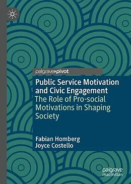 E-Book (pdf) Public Service Motivation and Civic Engagement von Fabian Homberg, Joyce Costello