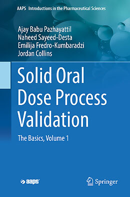 Livre Relié Solid Oral Dose Process Validation de Ajay Babu Pazhayattil, Jordan Collins, Emilija Fredro-Kumbaradzi