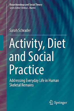 Livre Relié Activity, Diet and Social Practice de Sarah Schrader