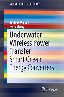 Kartonierter Einband Underwater Wireless Power Transfer von Peng Zhang, Taofeek Orekan