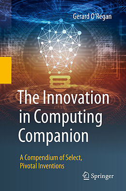 Couverture cartonnée The Innovation in Computing Companion de Gerard O Regan