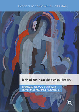 Livre Relié Ireland and Masculinities in History de 