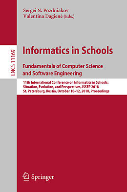 Kartonierter Einband Informatics in Schools. Fundamentals of Computer Science and Software Engineering von 
