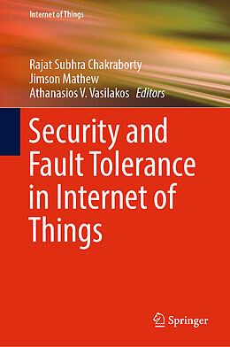 Livre Relié Security and Fault Tolerance in Internet of Things de 