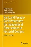 E-Book (pdf) Rank and Pseudo-Rank Procedures for Independent Observations in Factorial Designs von Edgar Brunner, Arne C. Bathke, Frank Konietschke