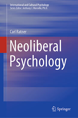 Fester Einband Neoliberal Psychology von Carl Ratner