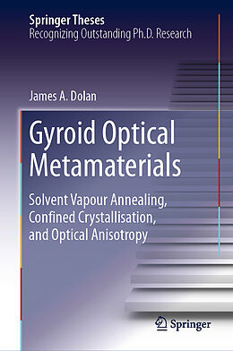 E-Book (pdf) Gyroid Optical Metamaterials von James A. Dolan