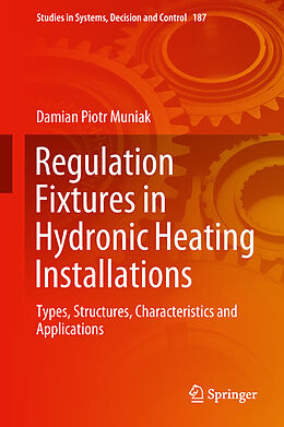 eBook (pdf) Regulation Fixtures in Hydronic Heating Installations de Damian Piotr Muniak