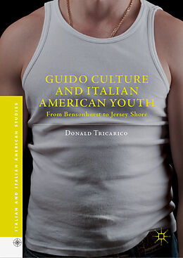 E-Book (pdf) Guido Culture and Italian American Youth von Donald Tricarico