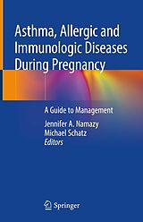 E-Book (pdf) Asthma, Allergic and Immunologic Diseases During Pregnancy von 