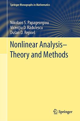 E-Book (pdf) Nonlinear Analysis - Theory and Methods von Nikolaos S. Papageorgiou, Vicentiu D. Radulescu, Dusan D. Repovs