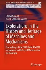E-Book (pdf) Explorations in the History and Heritage of Machines and Mechanisms von 