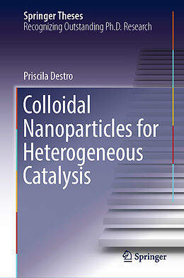 Fester Einband Colloidal Nanoparticles for Heterogeneous Catalysis von Priscila Destro