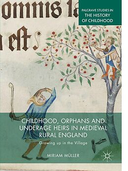 eBook (pdf) Childhood, Orphans and Underage Heirs in Medieval Rural England de Miriam Müller