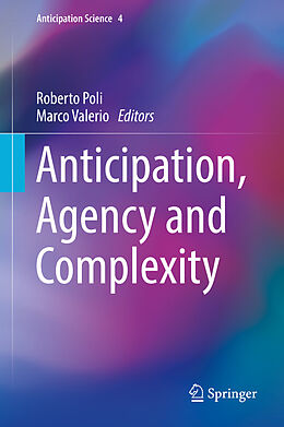 E-Book (pdf) Anticipation, Agency and Complexity von 
