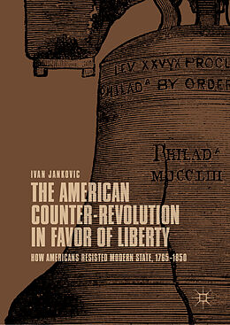 Livre Relié The American Counter-Revolution in Favor of Liberty de Ivan Jankovic