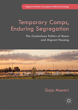 Livre Relié Temporary Camps, Enduring Segregation de Gaja Maestri