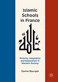 E-Book (pdf) Islamic Schools in France von Carine Bourget