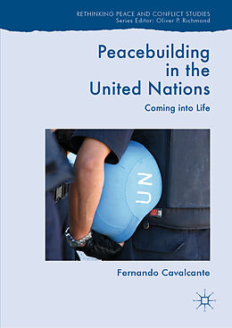 Livre Relié Peacebuilding in the United Nations de Fernando Cavalcante