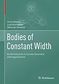 E-Book (pdf) Bodies of Constant Width von Horst Martini, Luis Montejano, Déborah Oliveros