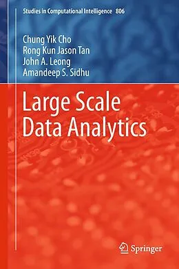 E-Book (pdf) Large Scale Data Analytics von Chung Yik Cho, Rong Kun Jason Tan, John A. Leong