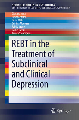 eBook (pdf) REBT in the Treatment of Subclinical and Clinical Depression de Diana Cândea, Simona Stefan, Silviu Matu