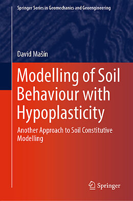 Fester Einband Modelling of Soil Behaviour with Hypoplasticity von David Ma ín
