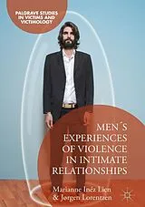 Fester Einband Men's Experiences of Violence in Intimate Relationships von Marianne Inéz Lien, Jørgen Lorentzen