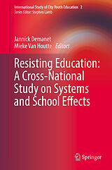 eBook (pdf) Resisting Education: A Cross-National Study on Systems and School Effects de 