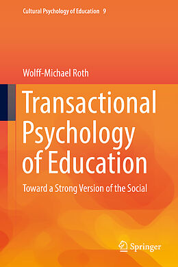 Fester Einband Transactional Psychology of Education von Wolff-Michael Roth