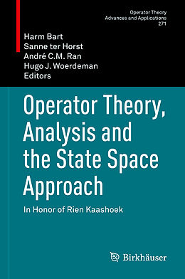 Fester Einband Operator Theory, Analysis and the State Space Approach von 