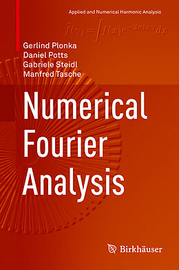 Fester Einband Numerical Fourier Analysis von Gerlind Plonka, Daniel Potts, Gabriele Steidl