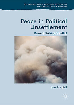 Livre Relié Peace in Political Unsettlement de Jan Pospisil