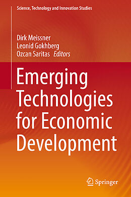 Livre Relié Emerging Technologies for Economic Development de Dirk Meissner, Leonid Gokhberg, Ozcan Saritas