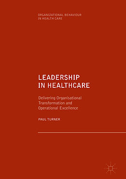 Livre Relié Leadership in Healthcare de Paul Turner