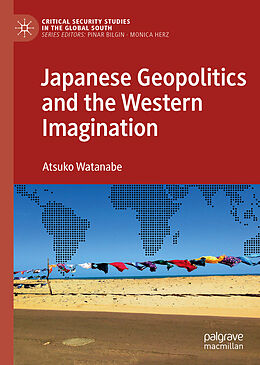 Livre Relié Japanese Geopolitics and the Western Imagination de Atsuko Watanabe