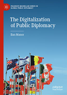 Livre Relié The Digitalization of Public Diplomacy de Ilan Manor