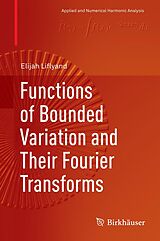 eBook (pdf) Functions of Bounded Variation and Their Fourier Transforms de Elijah Liflyand