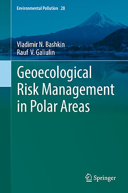 Livre Relié Geoecological Risk Management in Polar Areas de Rauf V. Galiulin, Vladimir N. Bashkin