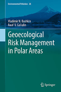 eBook (pdf) Geoecological Risk Management in Polar Areas de Vladimir N. Bashkin, Rauf V. Galiulin