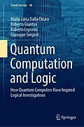 E-Book (pdf) Quantum Computation and Logic von Maria Luisa Dalla Chiara, Roberto Giuntini, Roberto Leporini